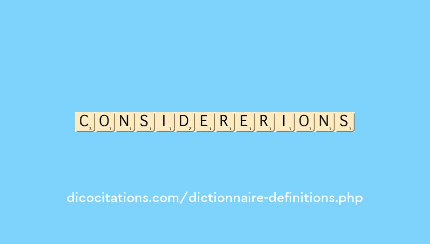 considererions considererions