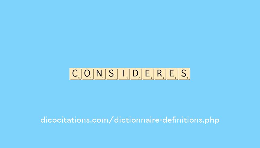 consideres consideres