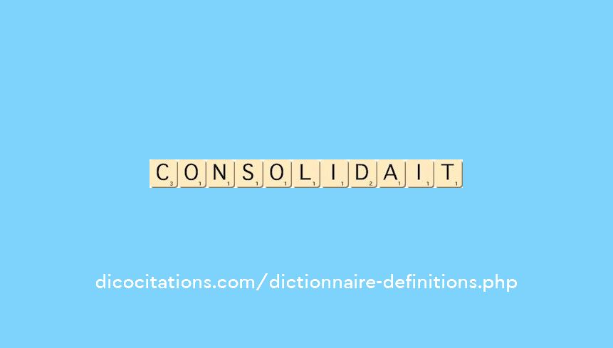 consolidait consolidait