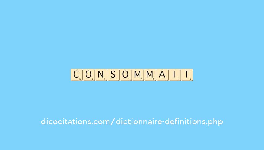 consommait consommait