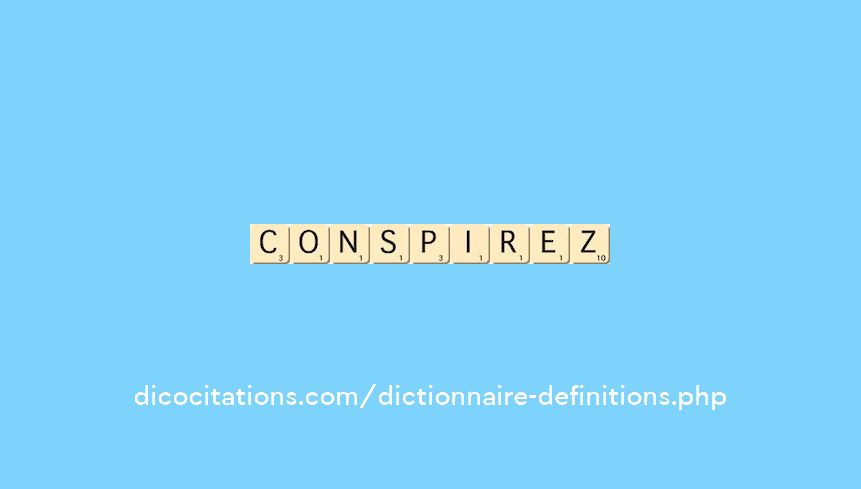conspirez conspirez