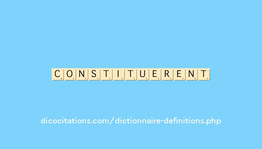 constituerent constituerent