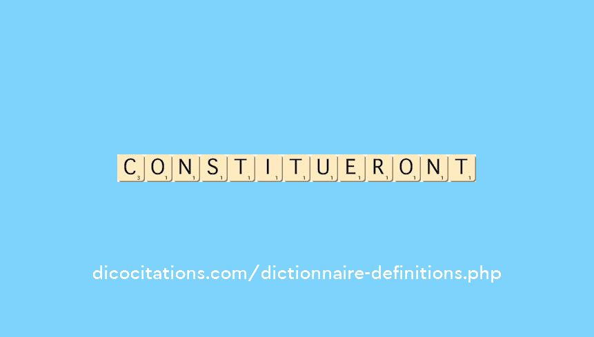 constitueront constitueront