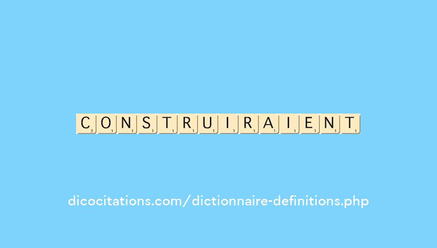 construiraient construiraient