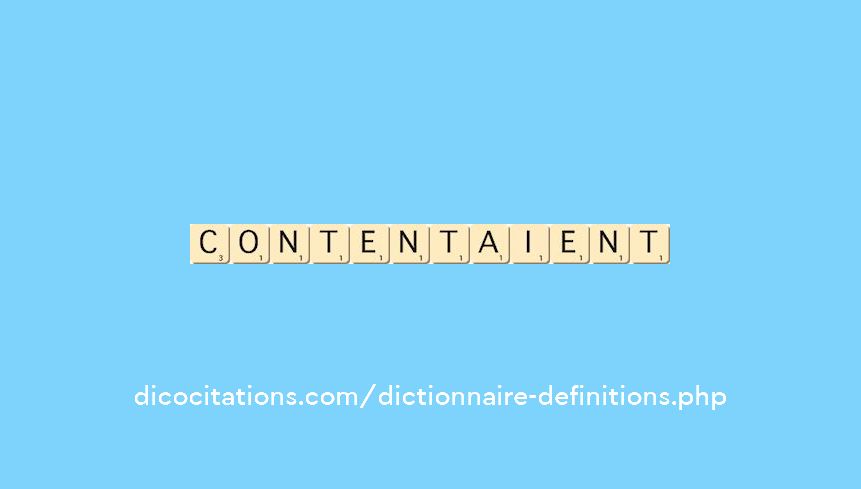 contentaient contentaient