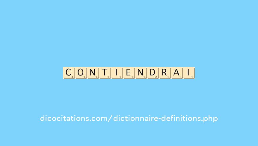contiendrai contiendrai