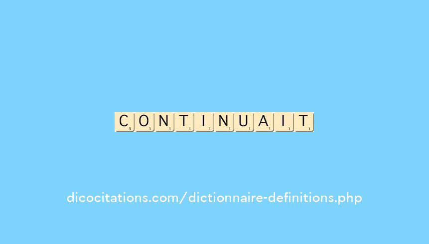 continuait