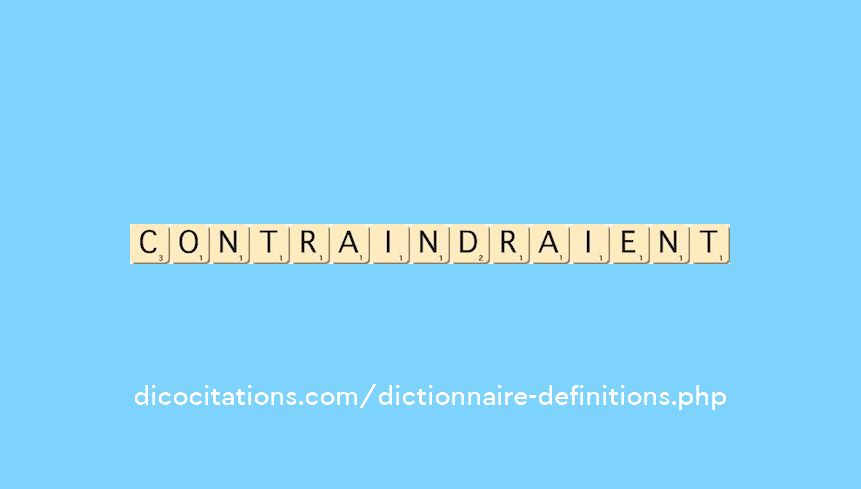 contraindraient