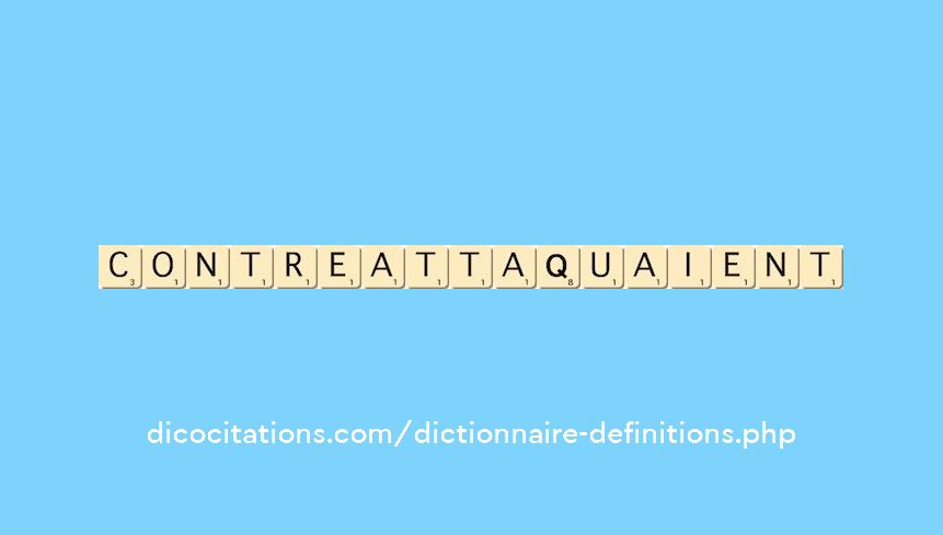 contre-attaquaient contre-attaquaient