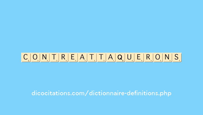 contre-attaquerons contre-attaquerons