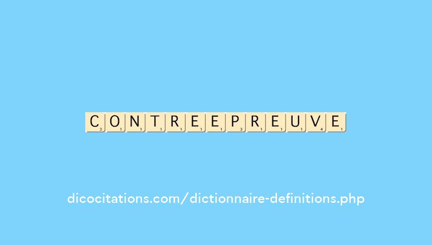 contre-epreuve contre-epreuve