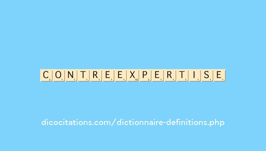 contre-expertise contre-expertise