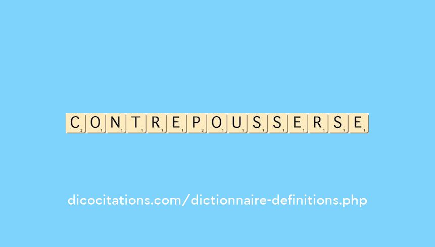 contre-pousser--se-
