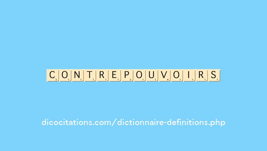 contre-pouvoirs contre-pouvoirs