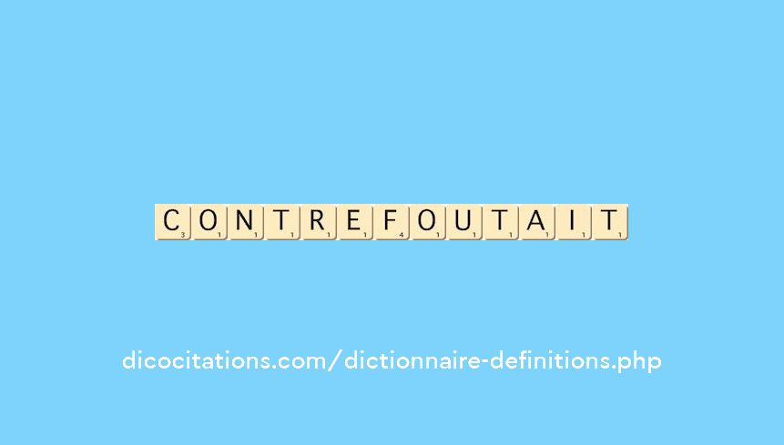 contrefoutait contrefoutait