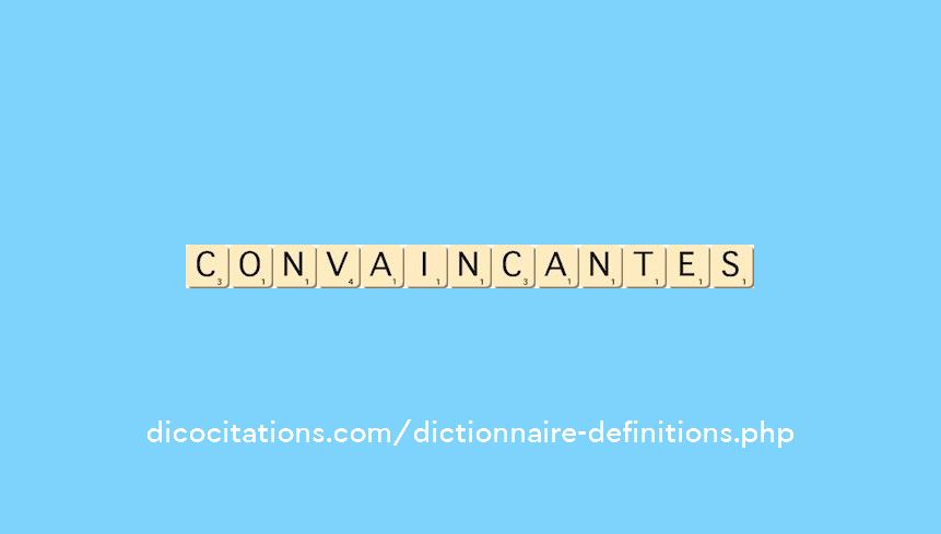 convaincantes