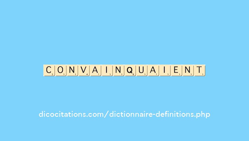 convainquaient convainquaient