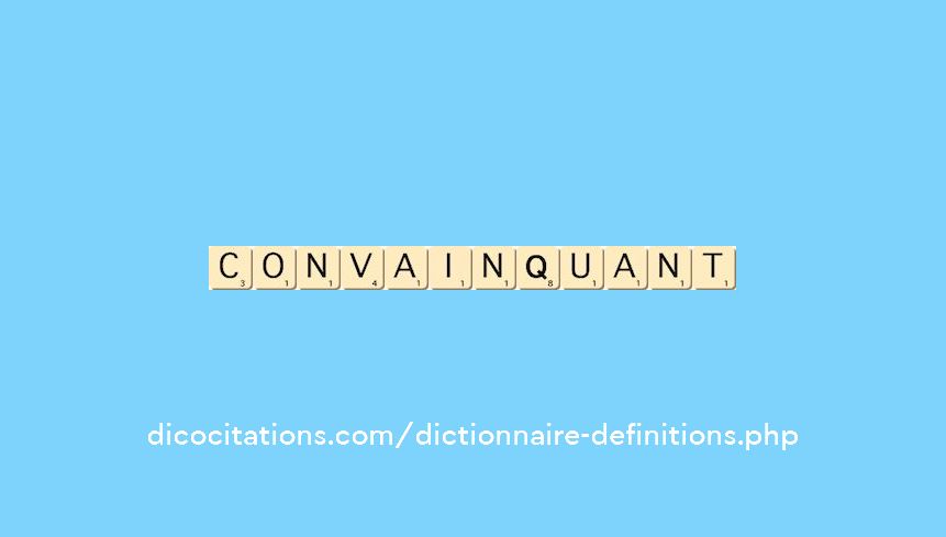 convainquant convainquant