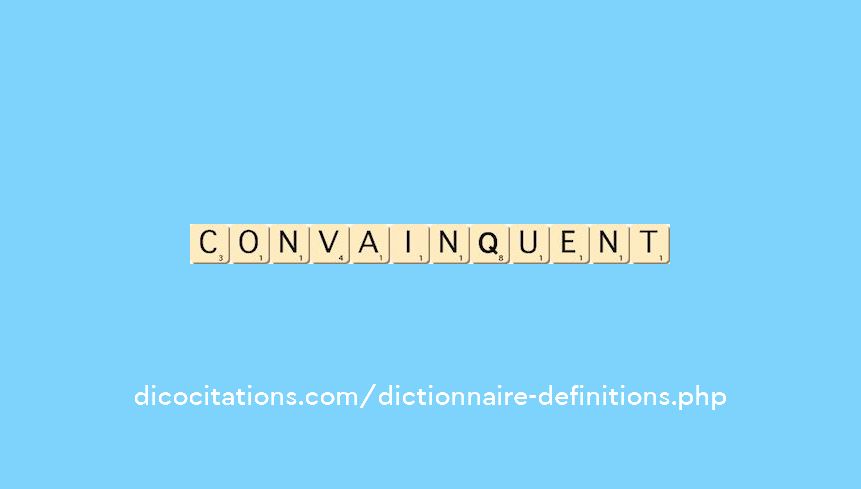 convainquent