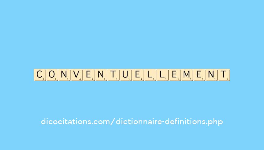 conventuellement conventuellement