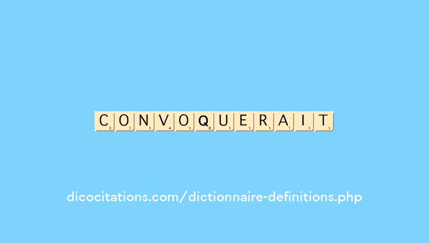convoquerait convoquerait