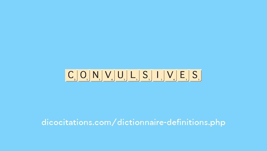 convulsives convulsives