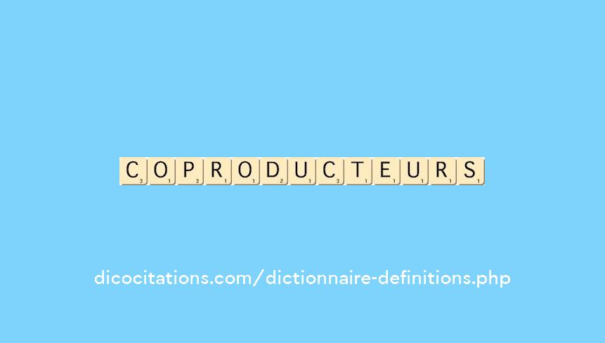 coproducteurs coproducteurs