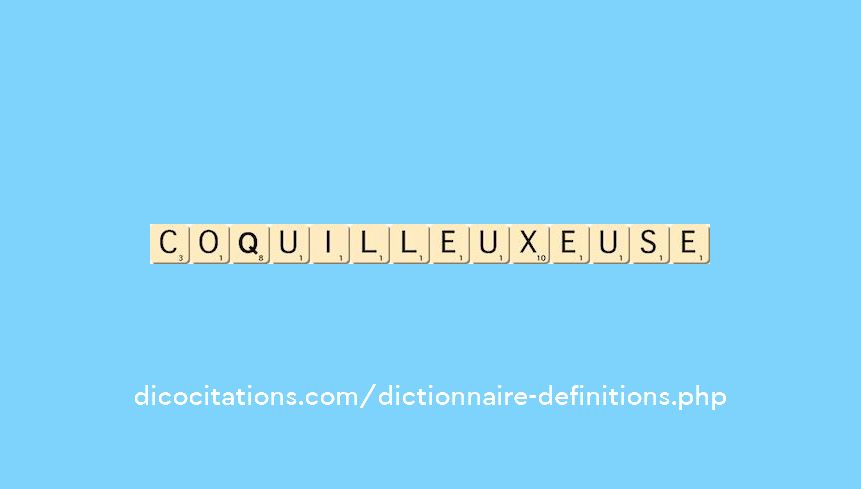 coquilleux--euse coquilleux--euse