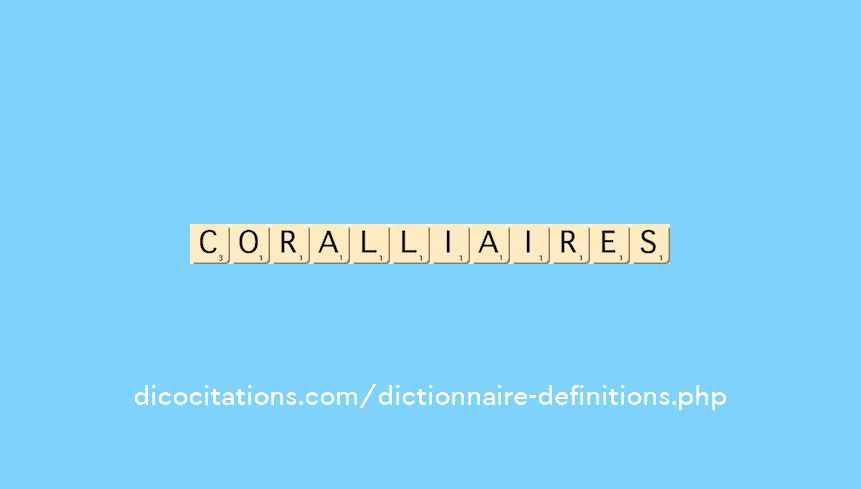 coralliaires coralliaires