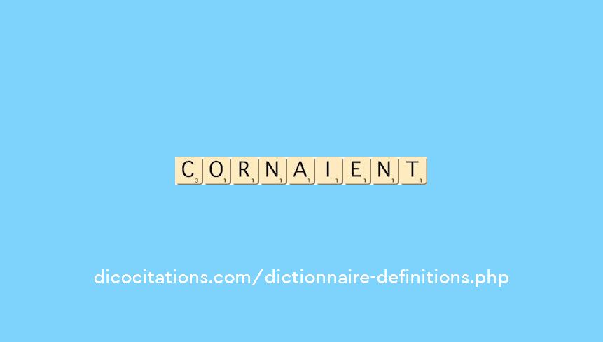 cornaient cornaient
