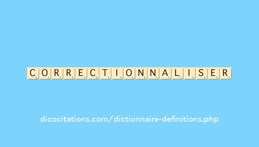 correctionnaliser