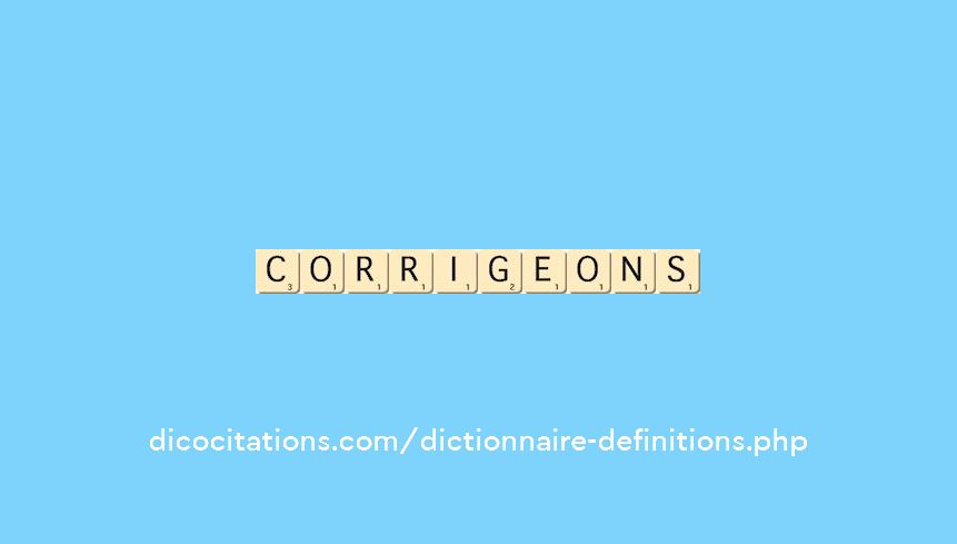 corrigeons corrigeons