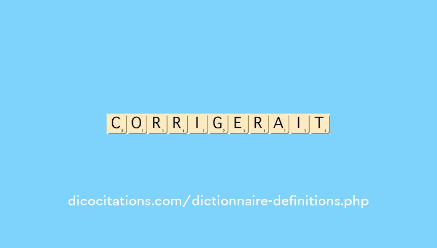 corrigerait corrigerait