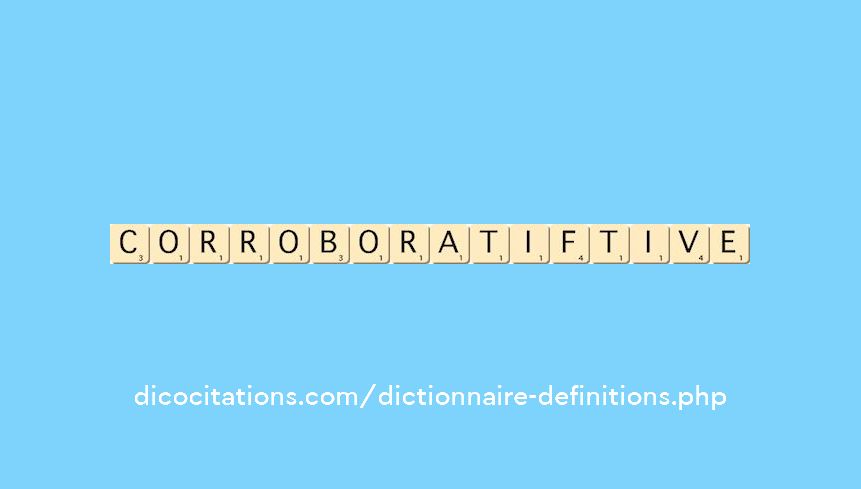 corroboratif--tive