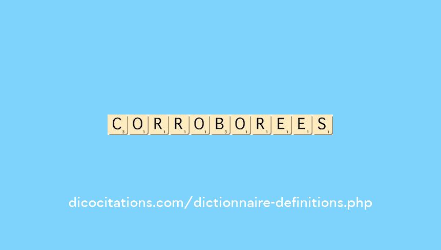 corroborees corroborees