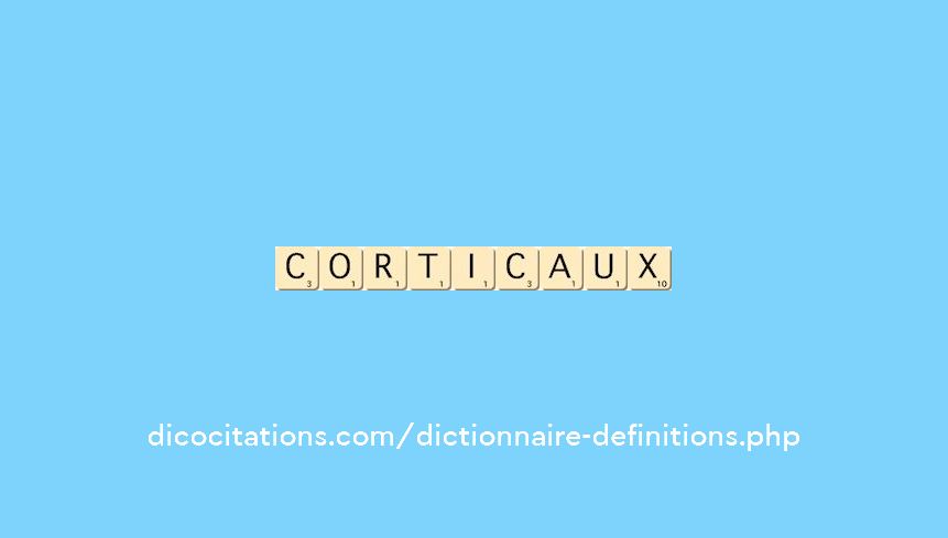 corticaux corticaux