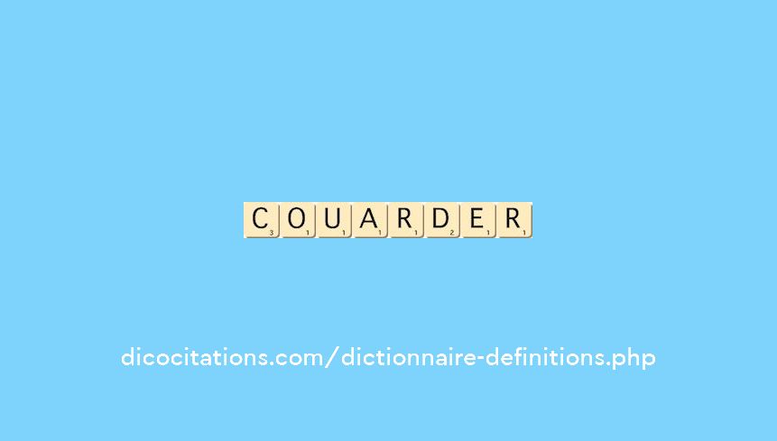 couarder
