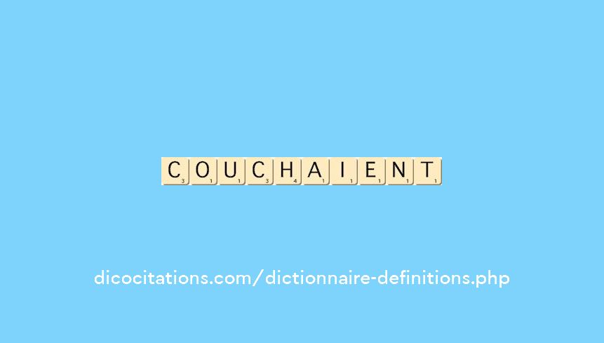 couchaient couchaient