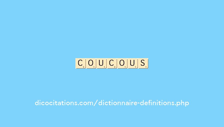 coucous coucous