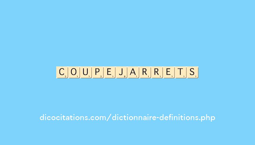 coupe-jarrets coupe-jarrets