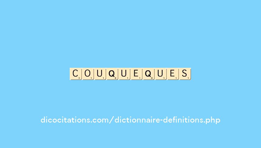 couqueques