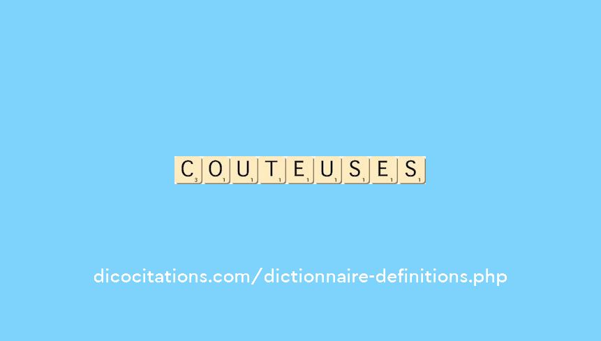 couteuses couteuses