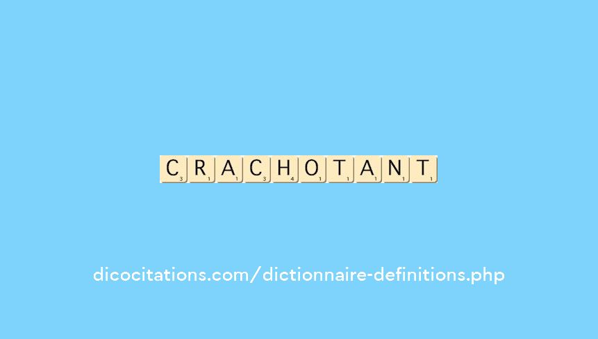 crachotant crachotant