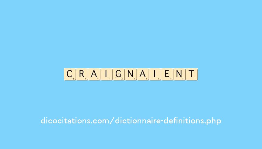craignaient craignaient
