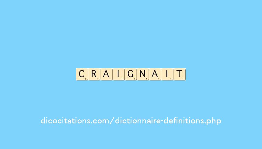 craignait craignait