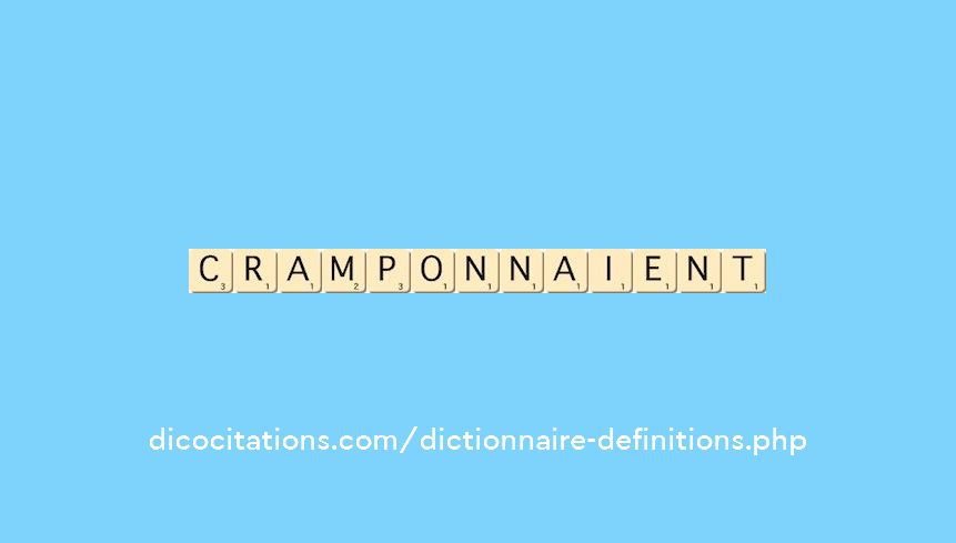 cramponnaient