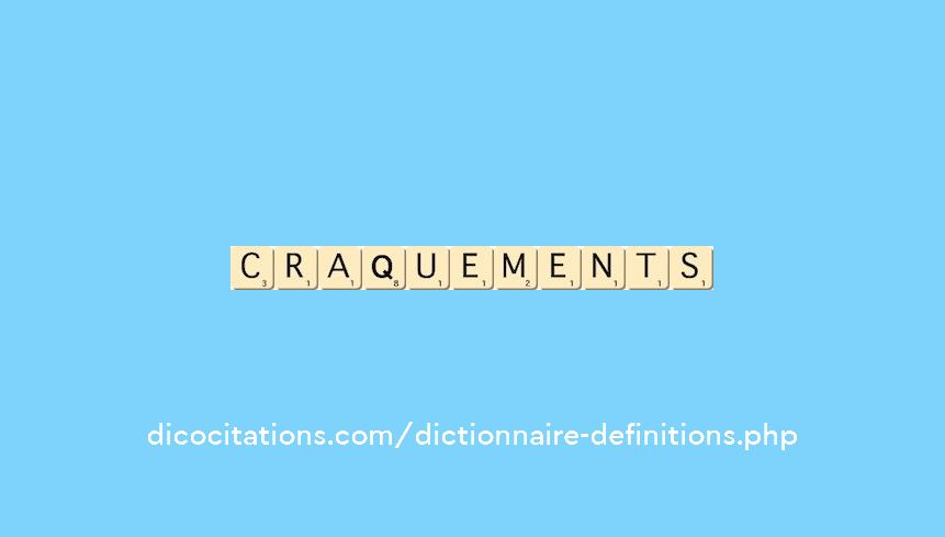 craquements craquements