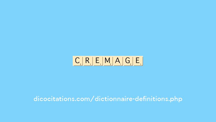 cremage