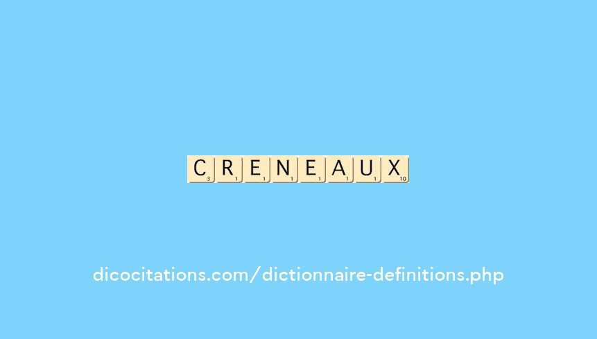 creneaux creneaux