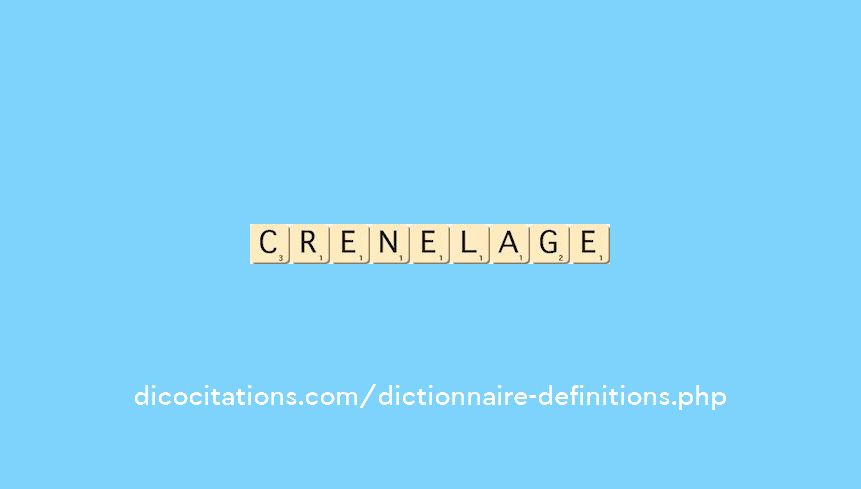 crenelage